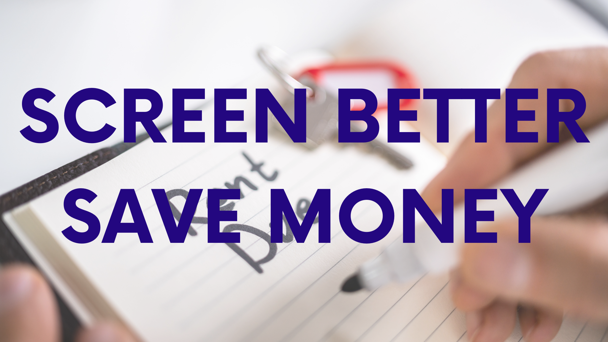 Tenant Screening for Landlords: How Better Screening Protects Your Rental Income